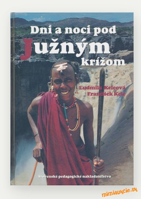 Dni a noci pod Južným krížom - cestopis