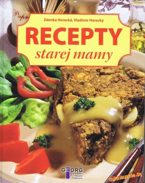 ** Recepty starej mamy **  Zdenka Horecká